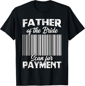 Father Of The Bride Father Of The Bride Wedding Ceremony T-Shirt - T-Shirt | Black