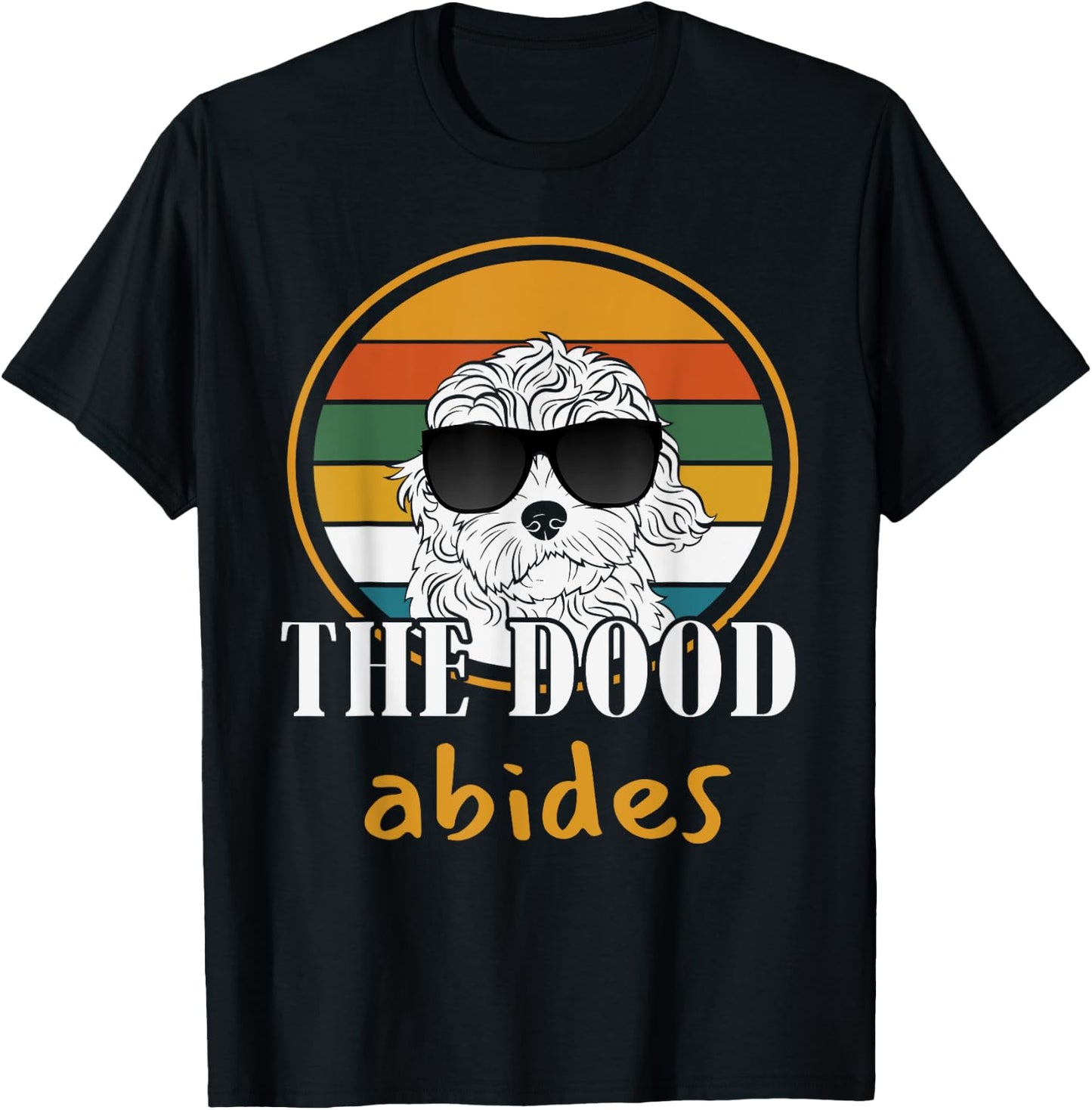 The Dood Abides Labradoodle Goldendoodle Funny Classic Quote T-Shirt - T-Shirt | Black