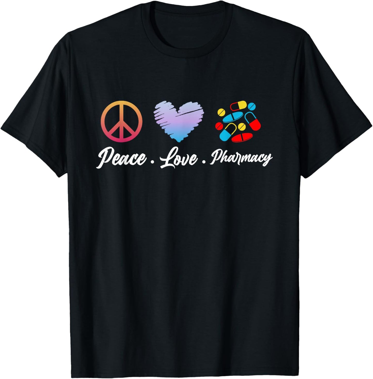 Peace Love Pharmacy Funny Pharmacy Technican Mothers Day T-Shirt - T-Shirt | Black