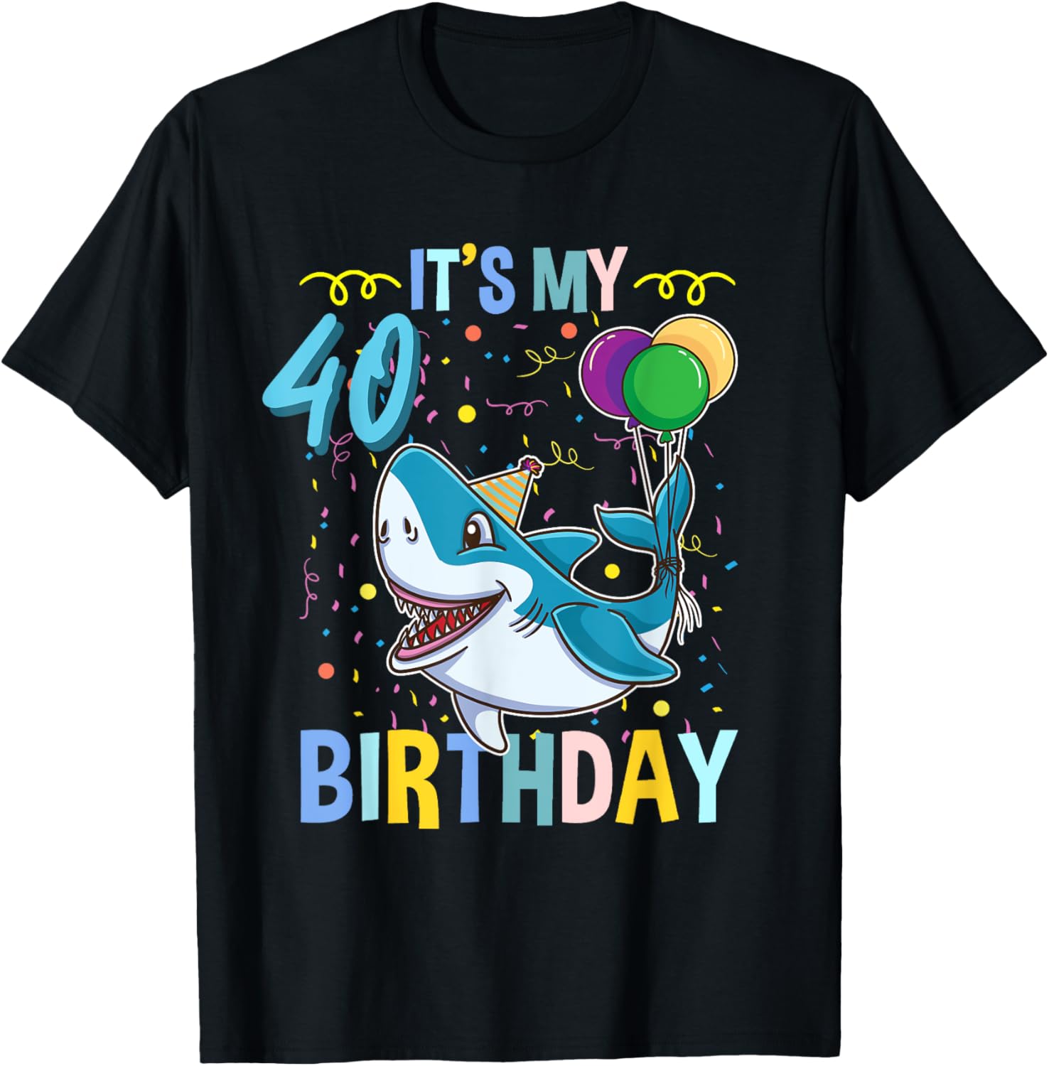 Shark Lover Its My 40th Birthday T-Shirt - T-Shirt | Black