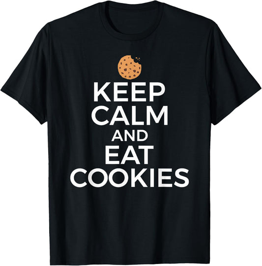 Cookie Lover Baking Keep Calm Eat Cookies T-Shirt - T-Shirt | Black