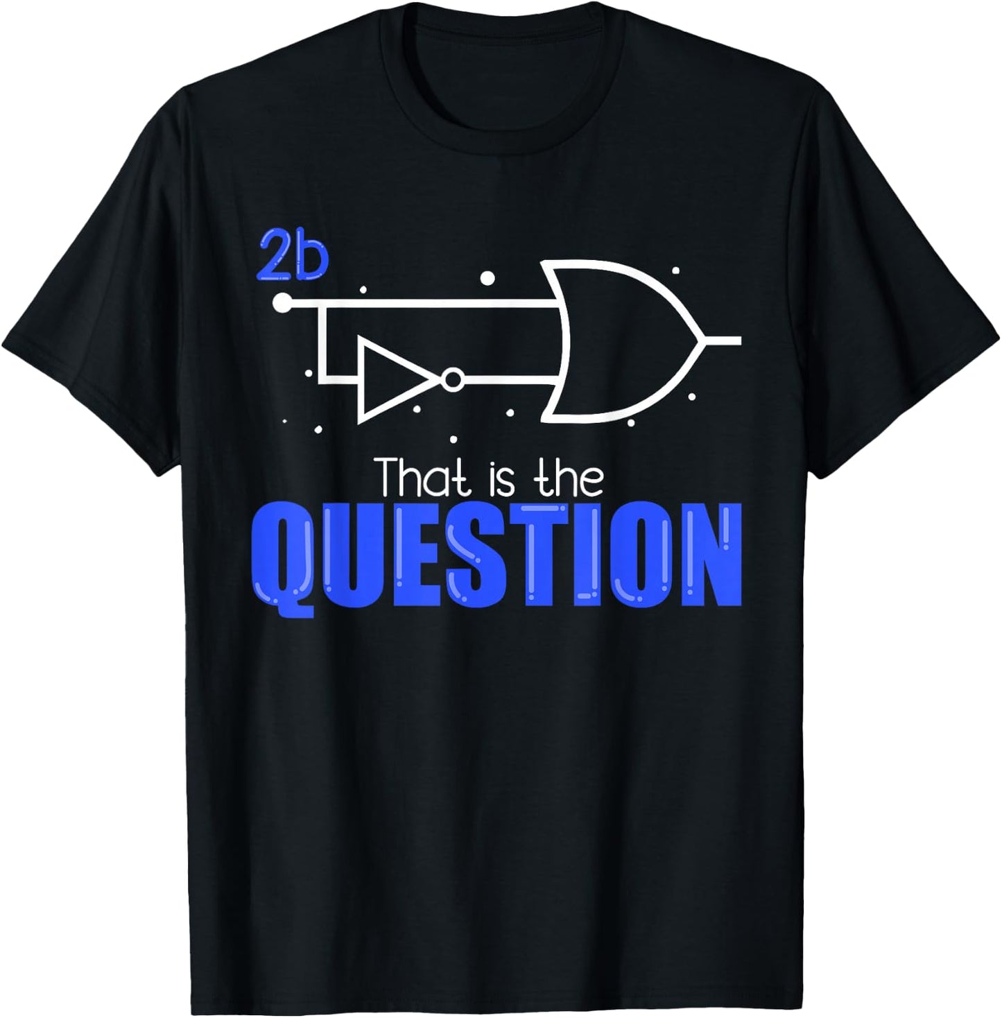 2B or not 2B - Binary Code Coder Programmer T-Shirt - T-Shirt | Black