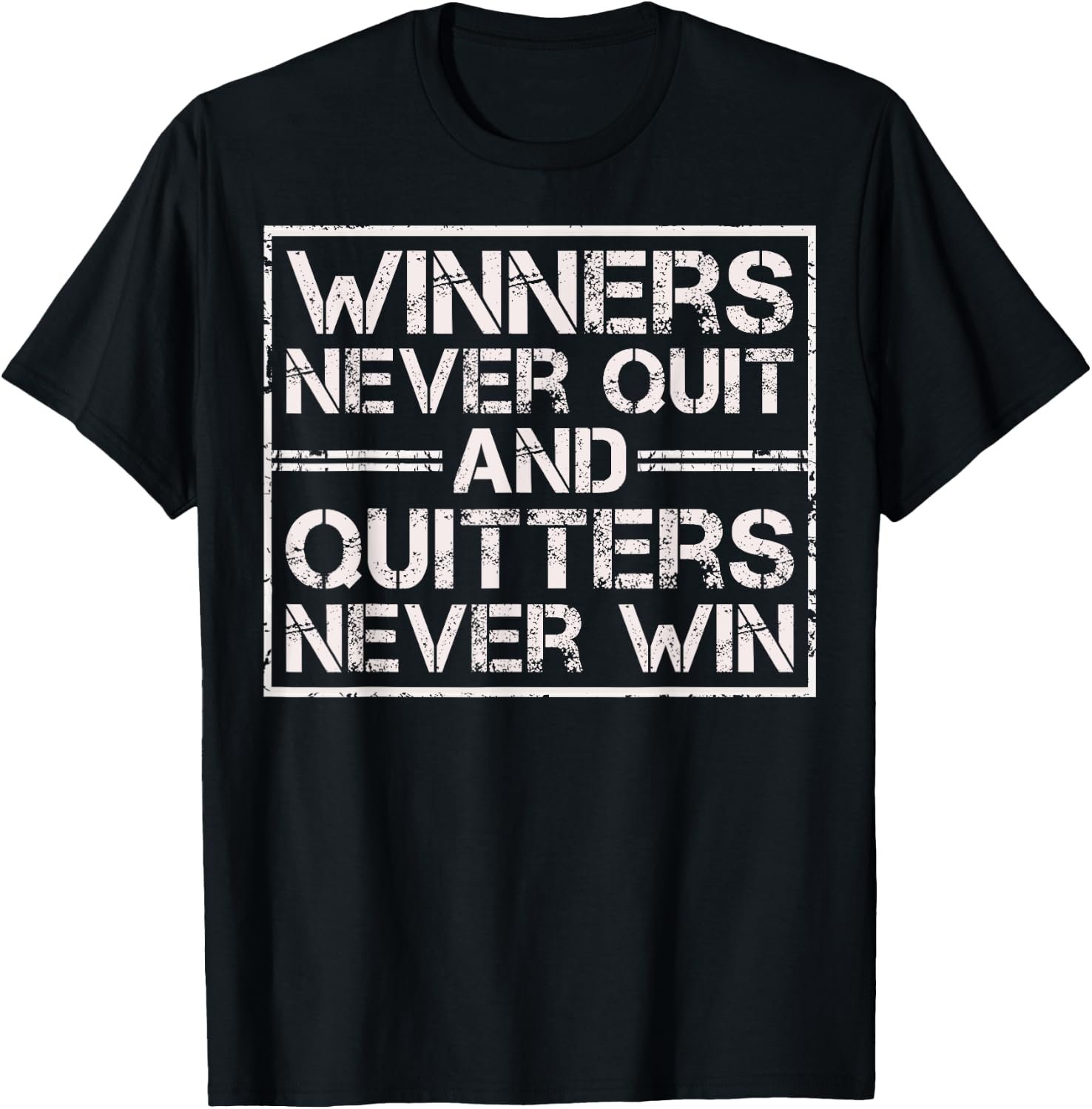 Funny Motivational Shirt-Humor Inspiring Winners Never Quit T-Shirt - T-Shirt | Black