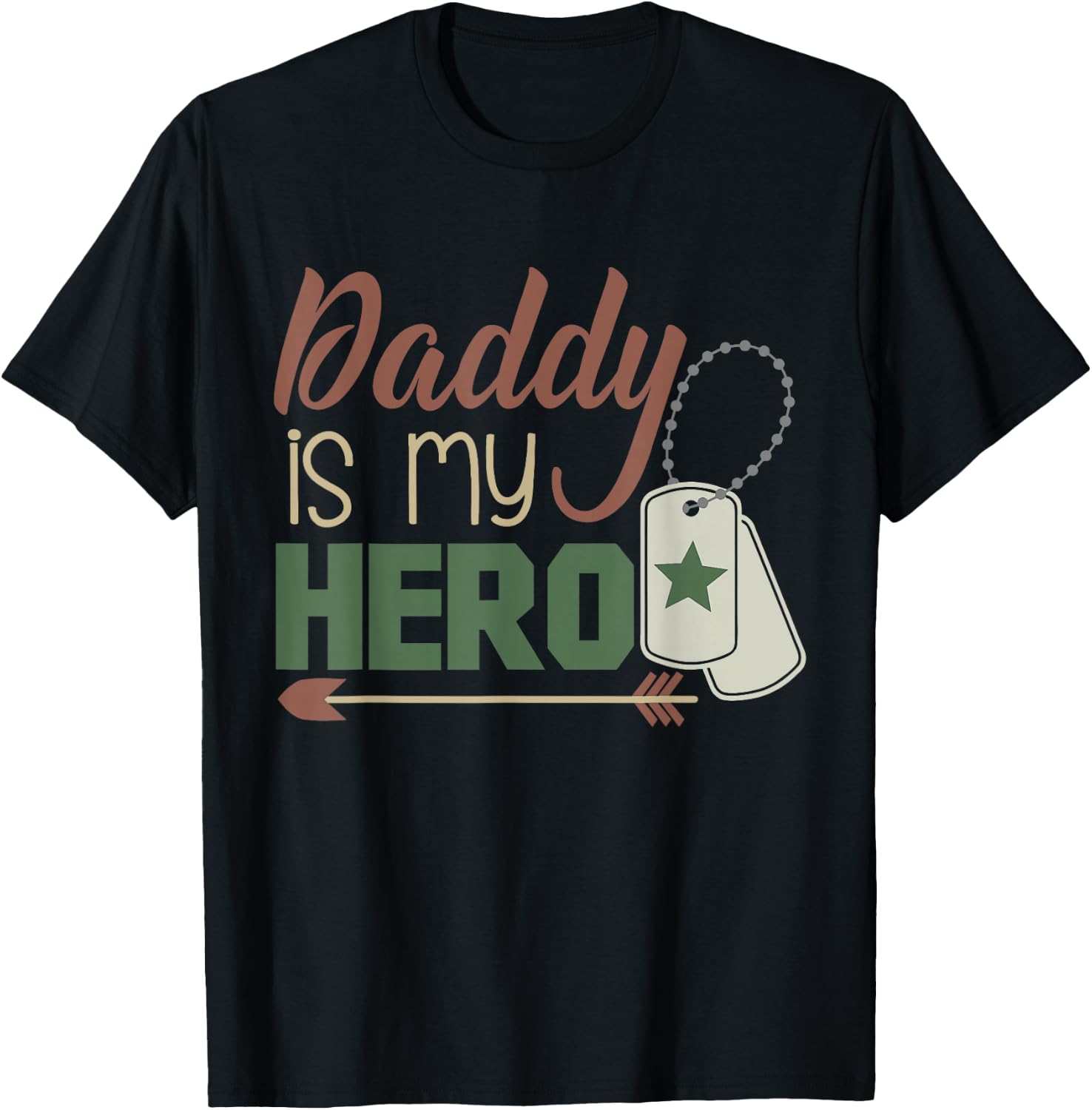 Daddy is My Hero! Armed Services Military T-Shirt - T-Shirt | Black