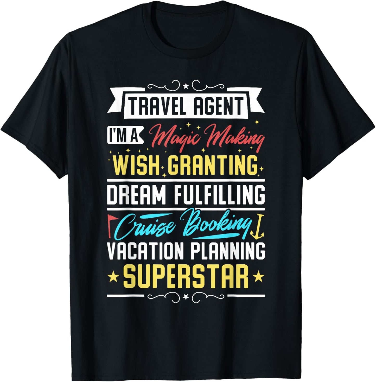 Travel Agent - I'm A Magic Making, Cruise Booking Superstar T-Shirt - T-Shirt | Black