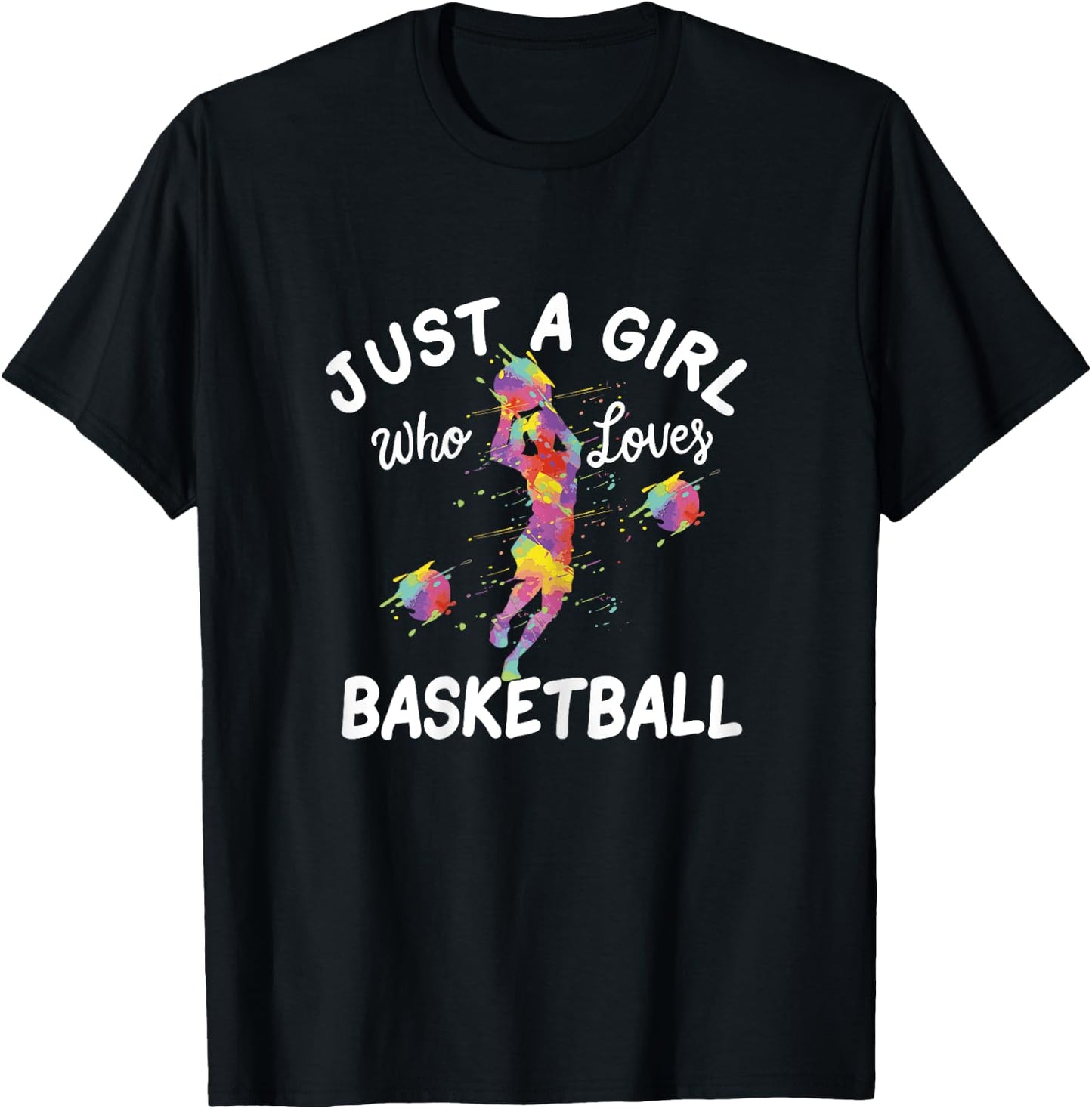 Just A Girl Who Loves Basketball T-Shirt - T-Shirt | Black