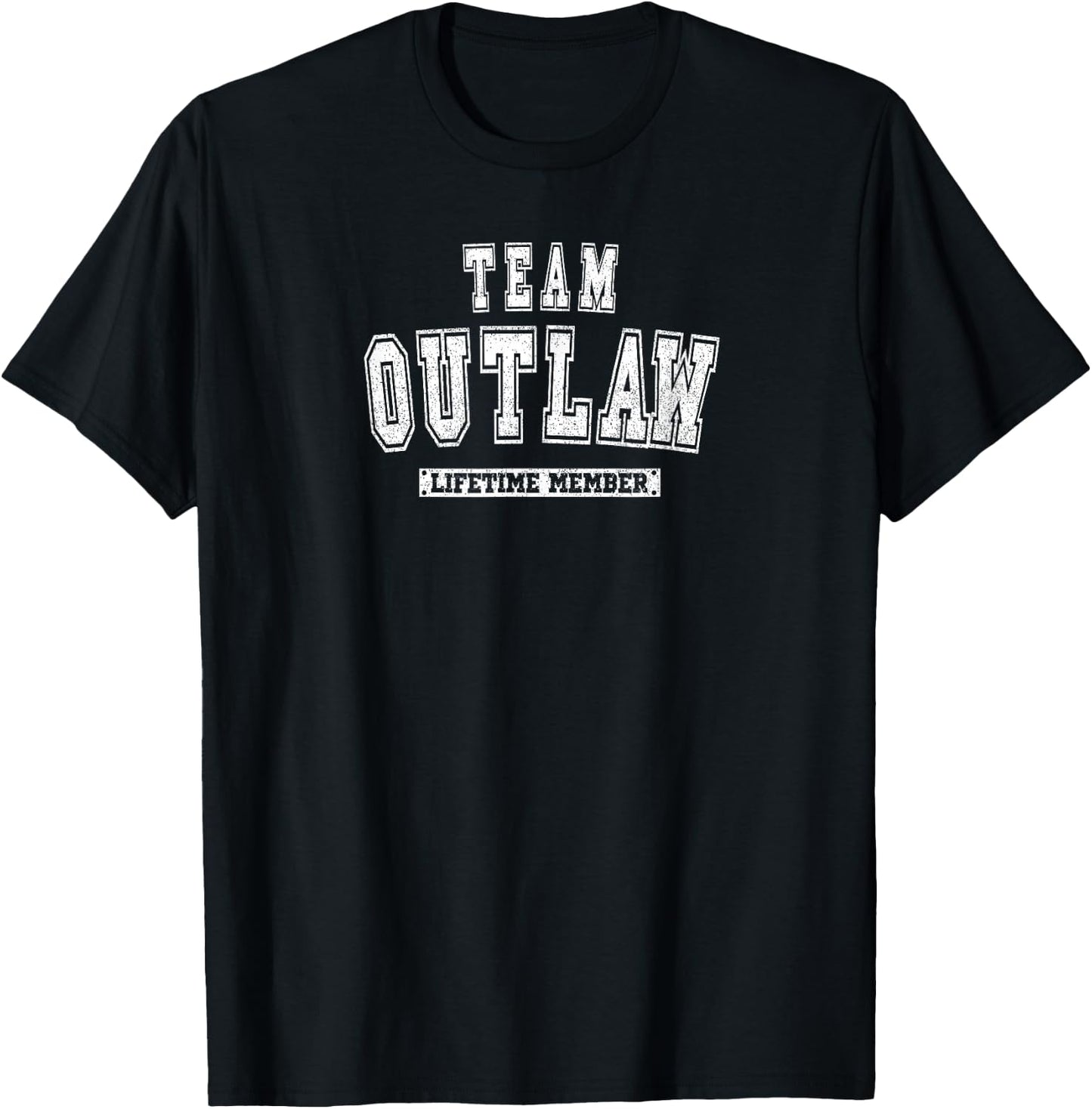 Team OUTLAW Lifetime Member Family Last Name T-Shirt - T-Shirt | Black