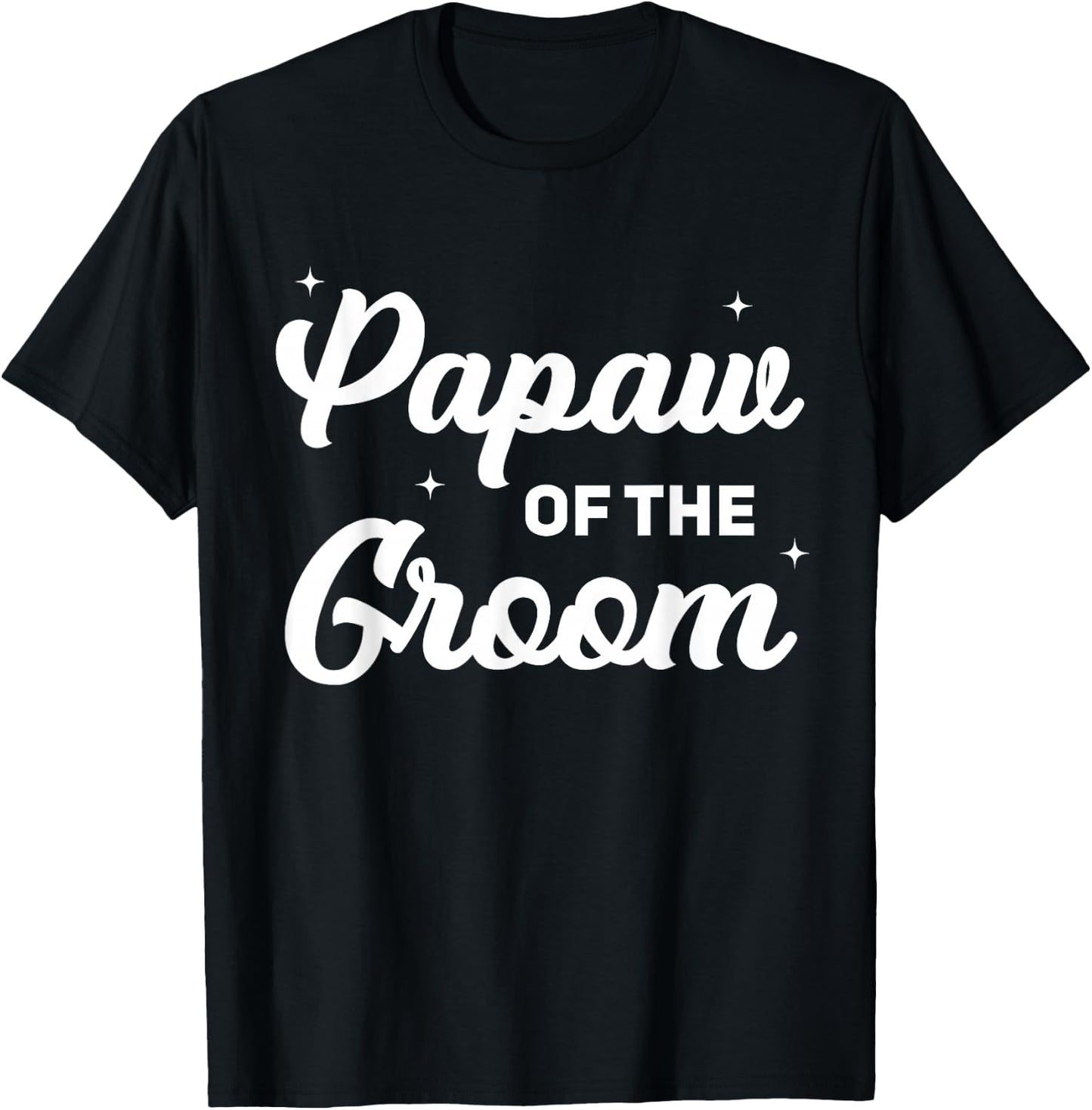Papaw of The Groom Funny Wedding Marriage Groom Papaw T-Shirt - T-Shirt | Black