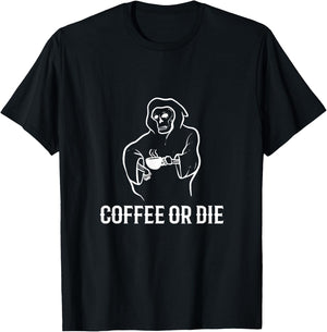 Coffee or Die Humorous Person T-Shirt - T-Shirt | Black