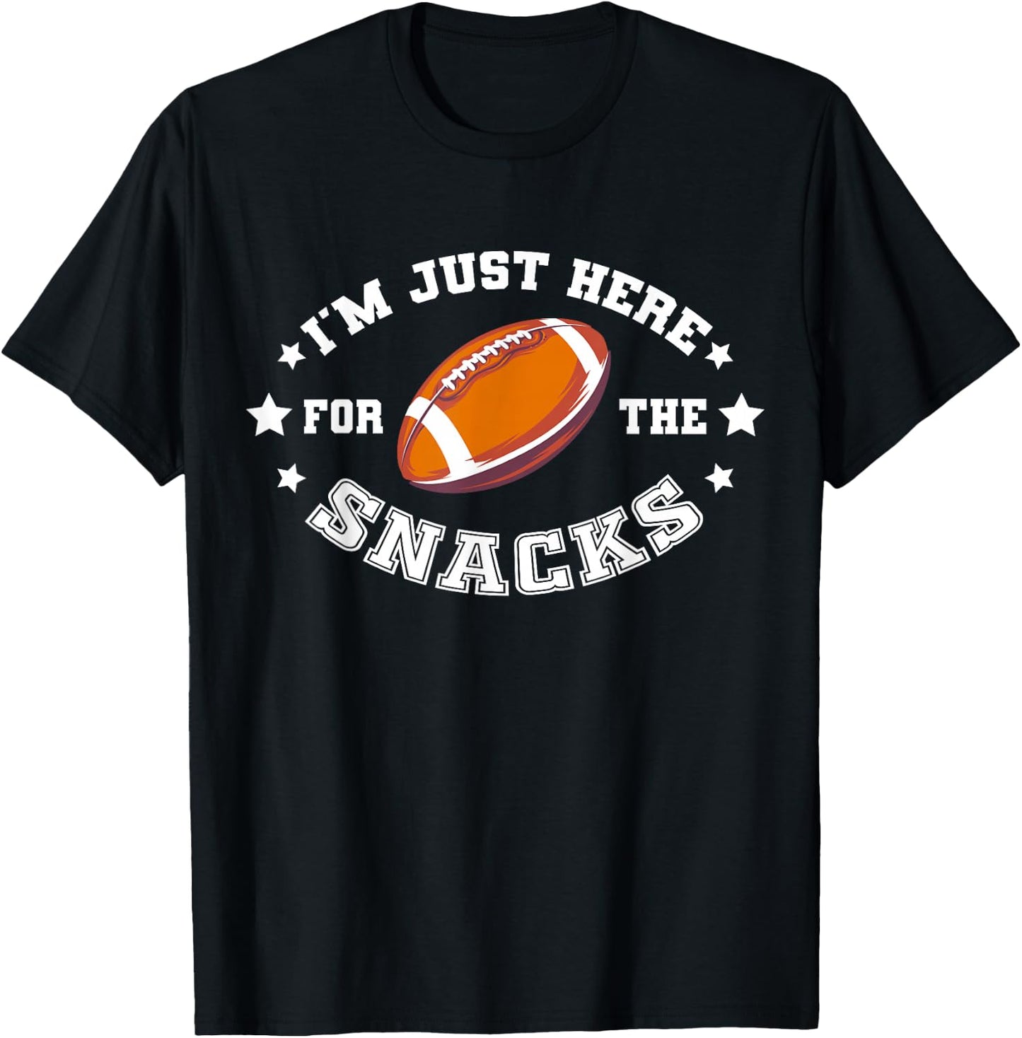 I'M JUST HERE FOR THE SNACKS | League Fantasy Football T-Shirt - T-Shirt | Black