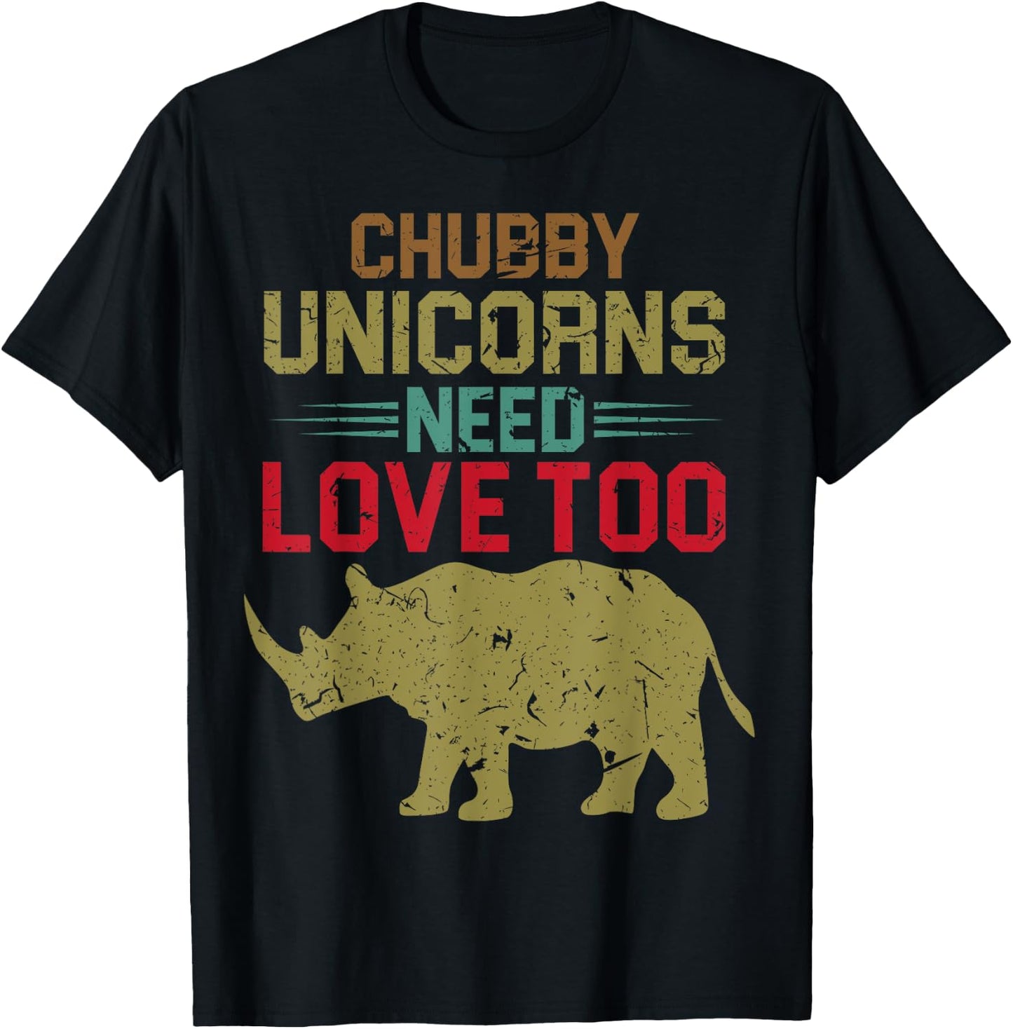 Funny Chubby Unicorns Need Love Too T-Shirt - T-Shirt | Black