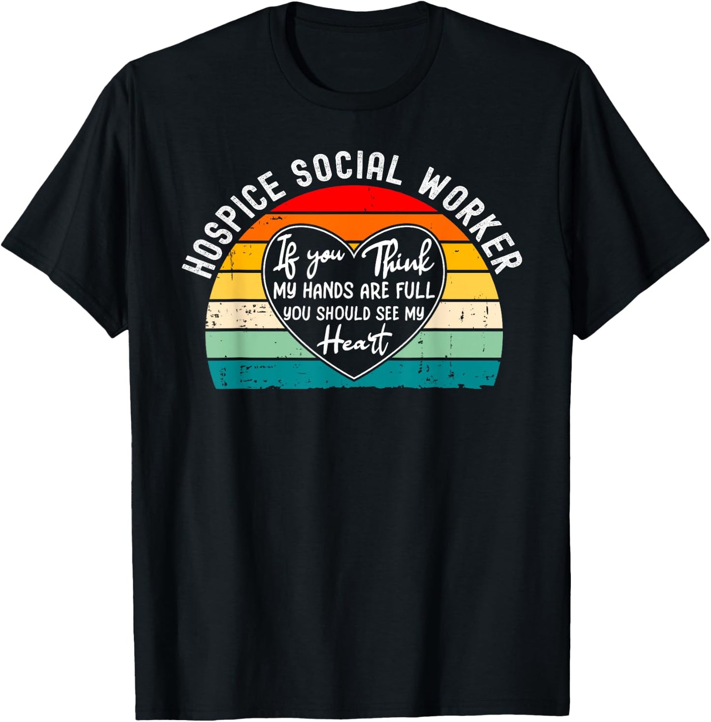 Hospice Social Worker - You Should See My Heart T-Shirt - T-Shirt | Black