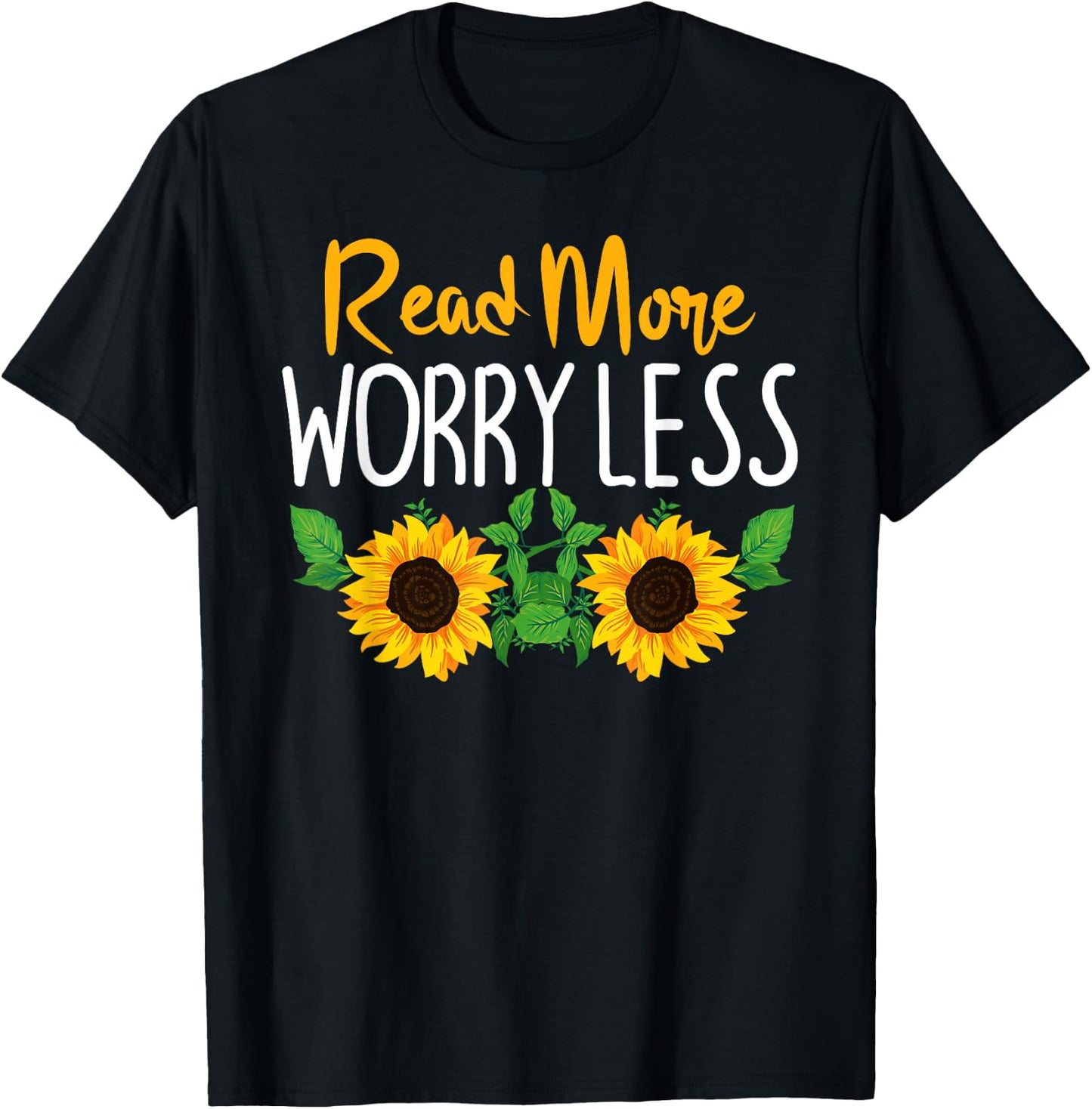 Read More Worry Less Sunflower Teacher T-Shirt - T-Shirt | Black