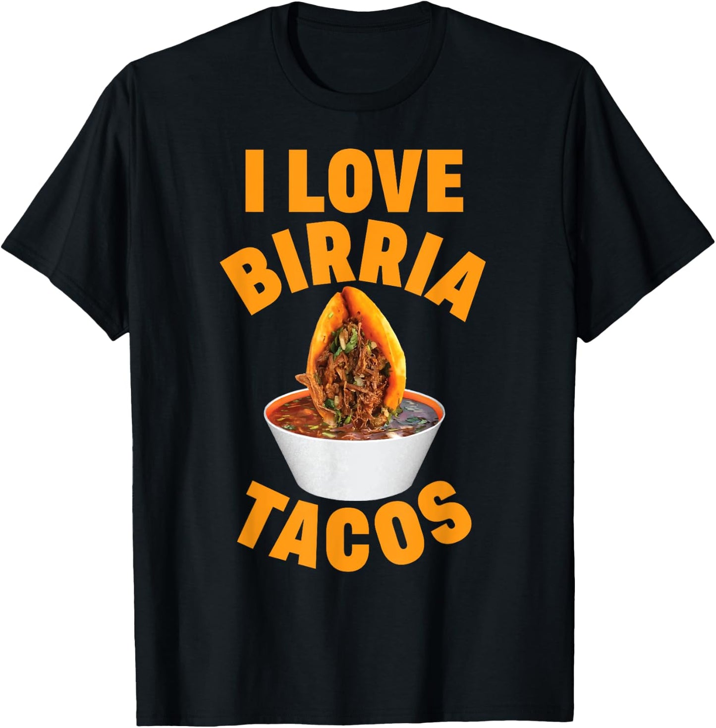 Birria Tacos Mexican Beef Stew Mexican Chivo Truck Street T-Shirt - T-Shirt | Black