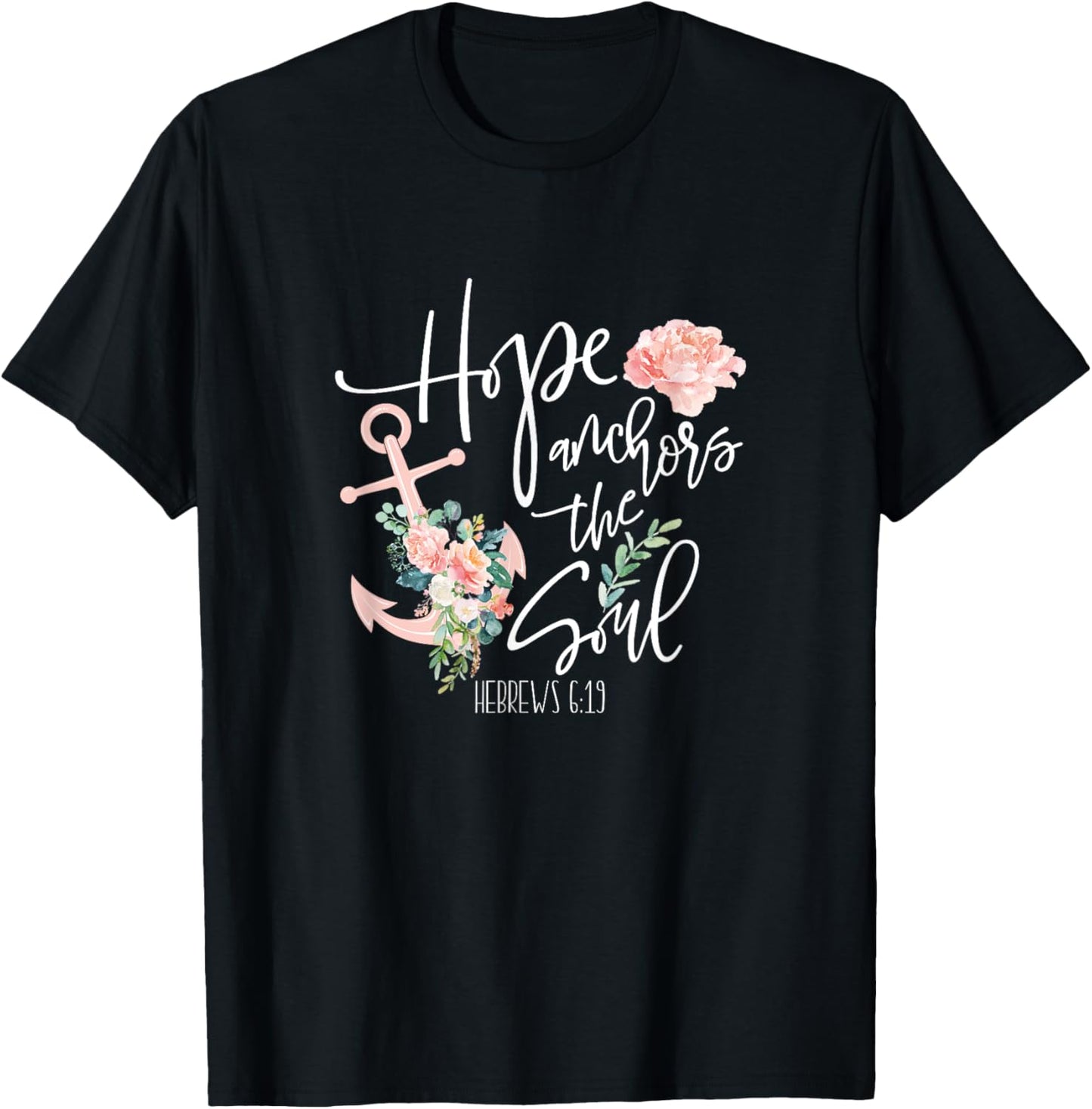 Hebrews 6:19 Anchor Bible Verse Faith Quote Gift Christian T-Shirt - T-Shirt | Black