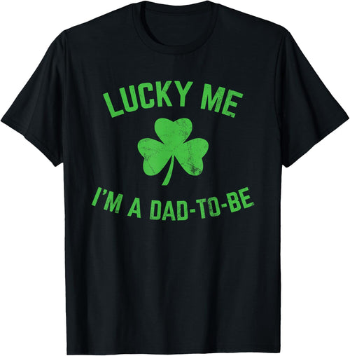 St Patricks Day Lucky Me Dad to Be Baby Announcement