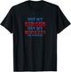 Not My Circus Not My Monkeys Funny Retirement Saying T-Shirt - T-Shirt | Black