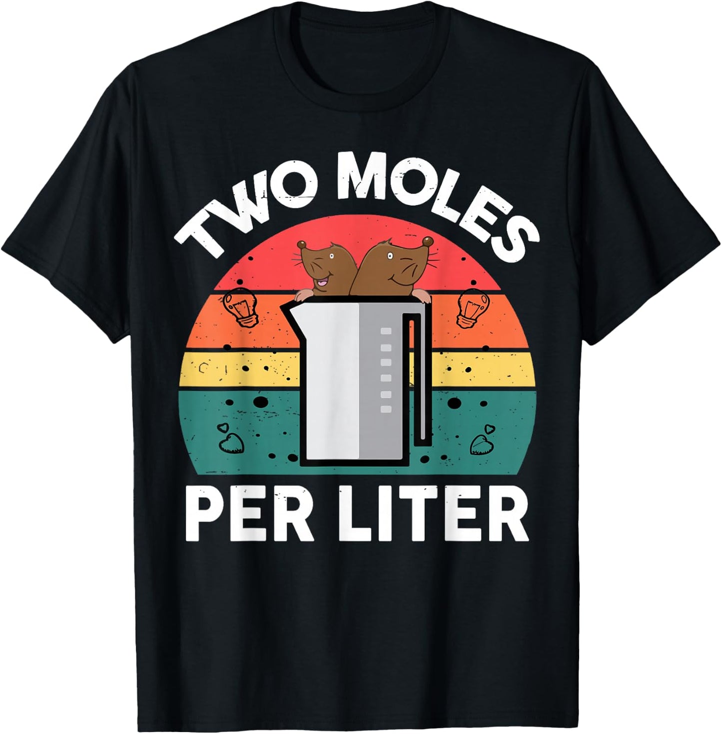 Funny Two Moles Per Liter Chemistry Shirt Science Teacher T-Shirt - T-Shirt | Black