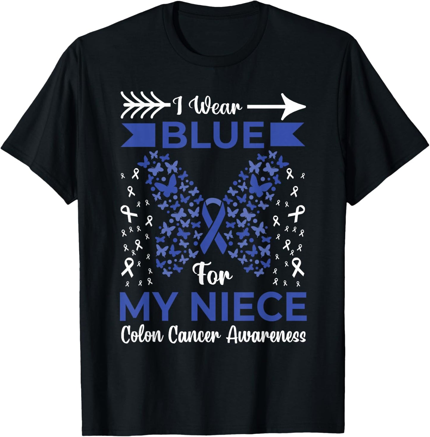 I Wear Blue For My Niece Colon Cancer Awareness Ribbons T-Shirt - T-Shirt | Black