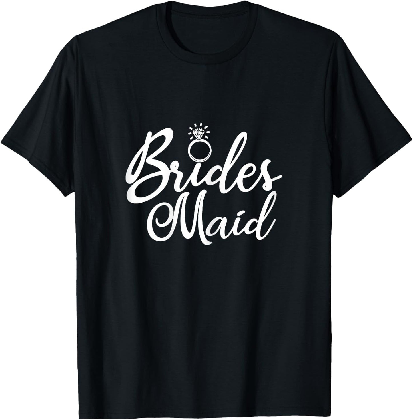Bridesmaid, Bachelorette Party, Bridal Party Matching T-Shirt - T-Shirt | Black