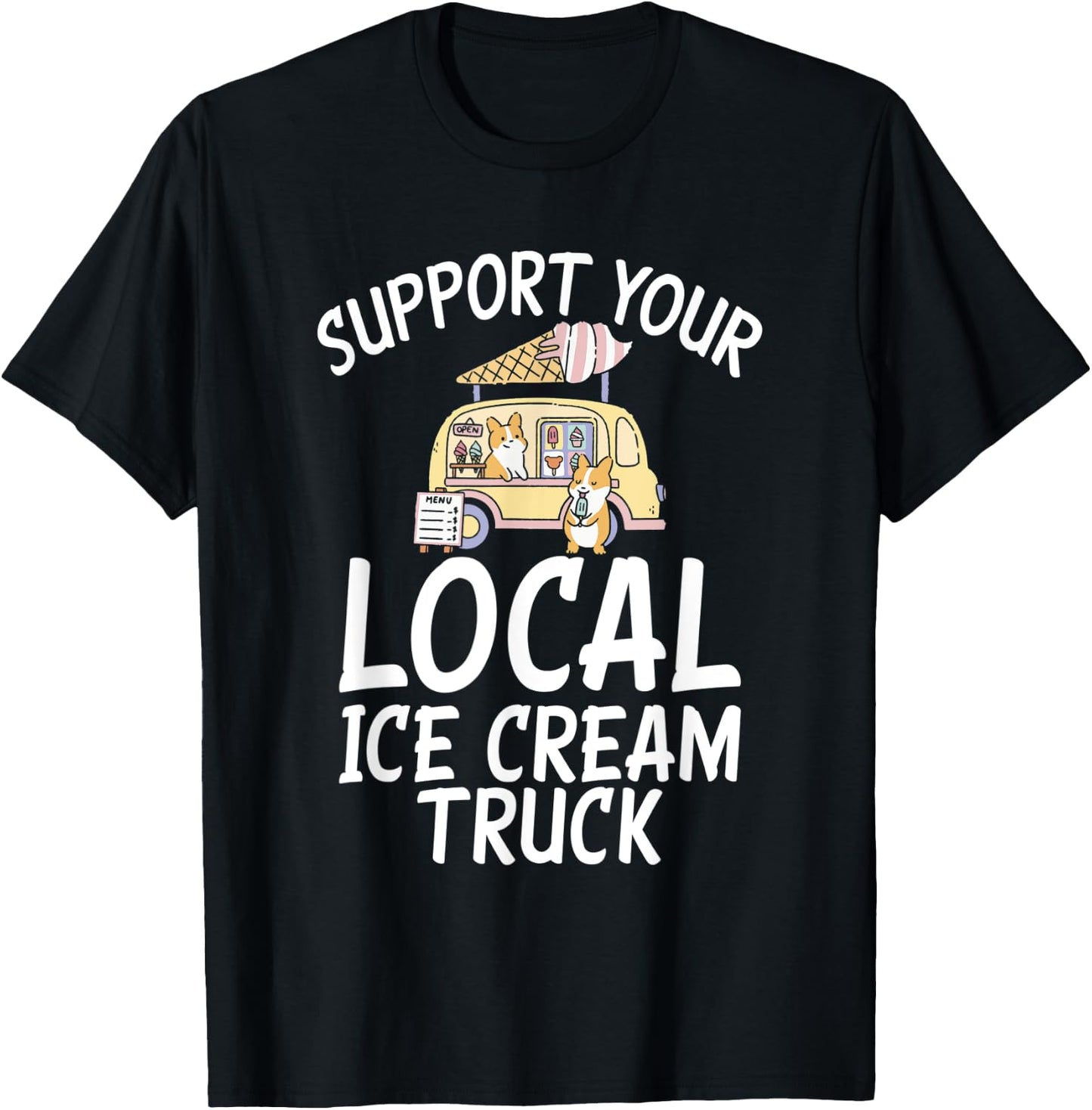 Support your local Ice Cream Truck Women T-Shirt - T-Shirt | Black