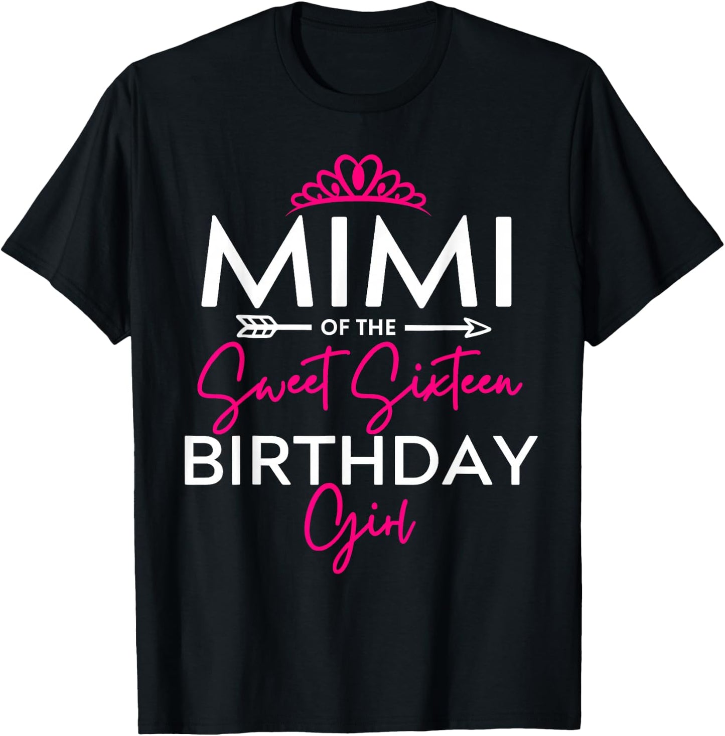 Mimi of the Sweet Sixteen Birthday Girl Teen Bday Party T-Shirt - T-Shirt | Black