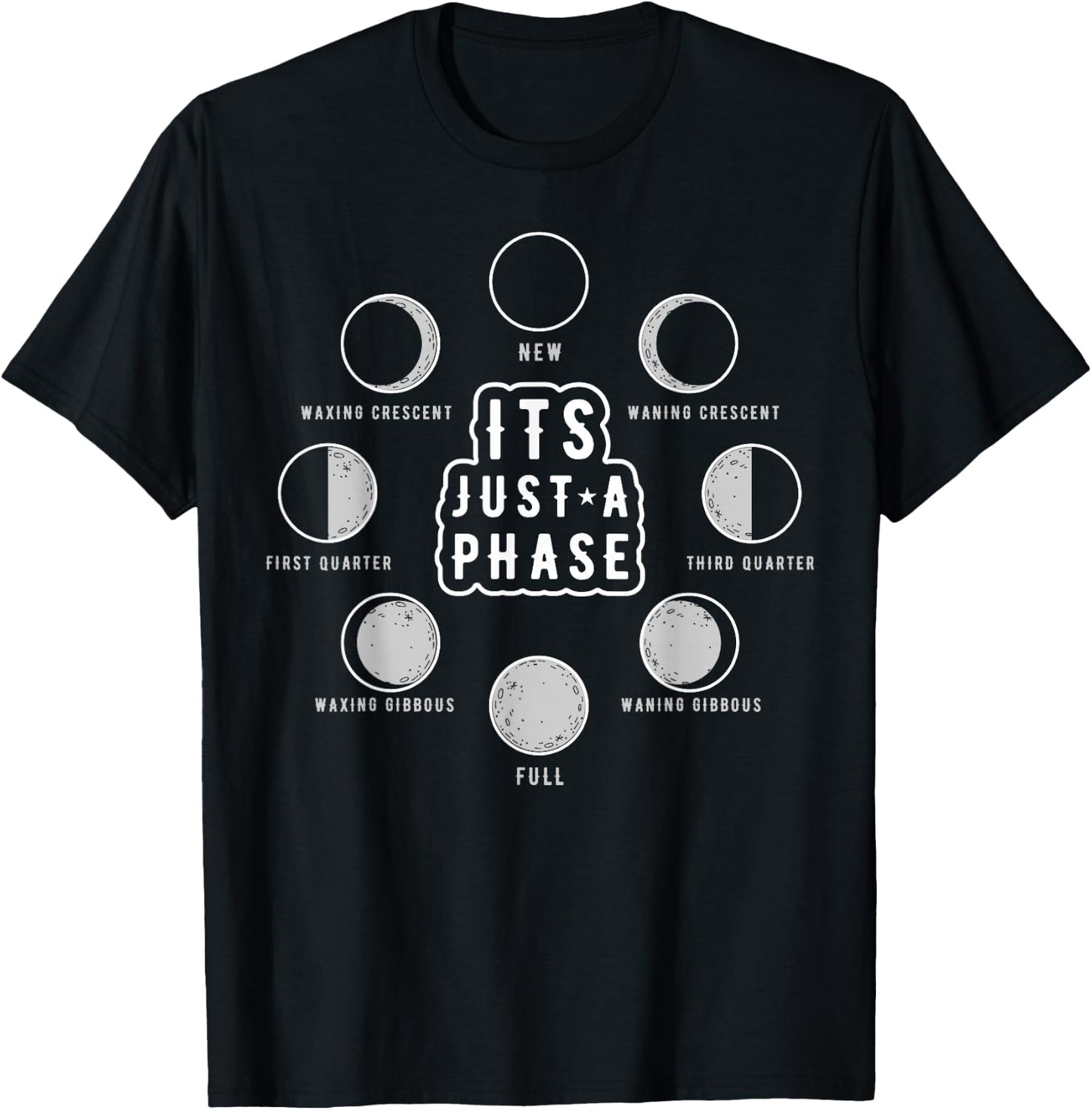 It's Just A Phase Planet Solar System Universe Outer Space T-Shirt - T-Shirt | Black