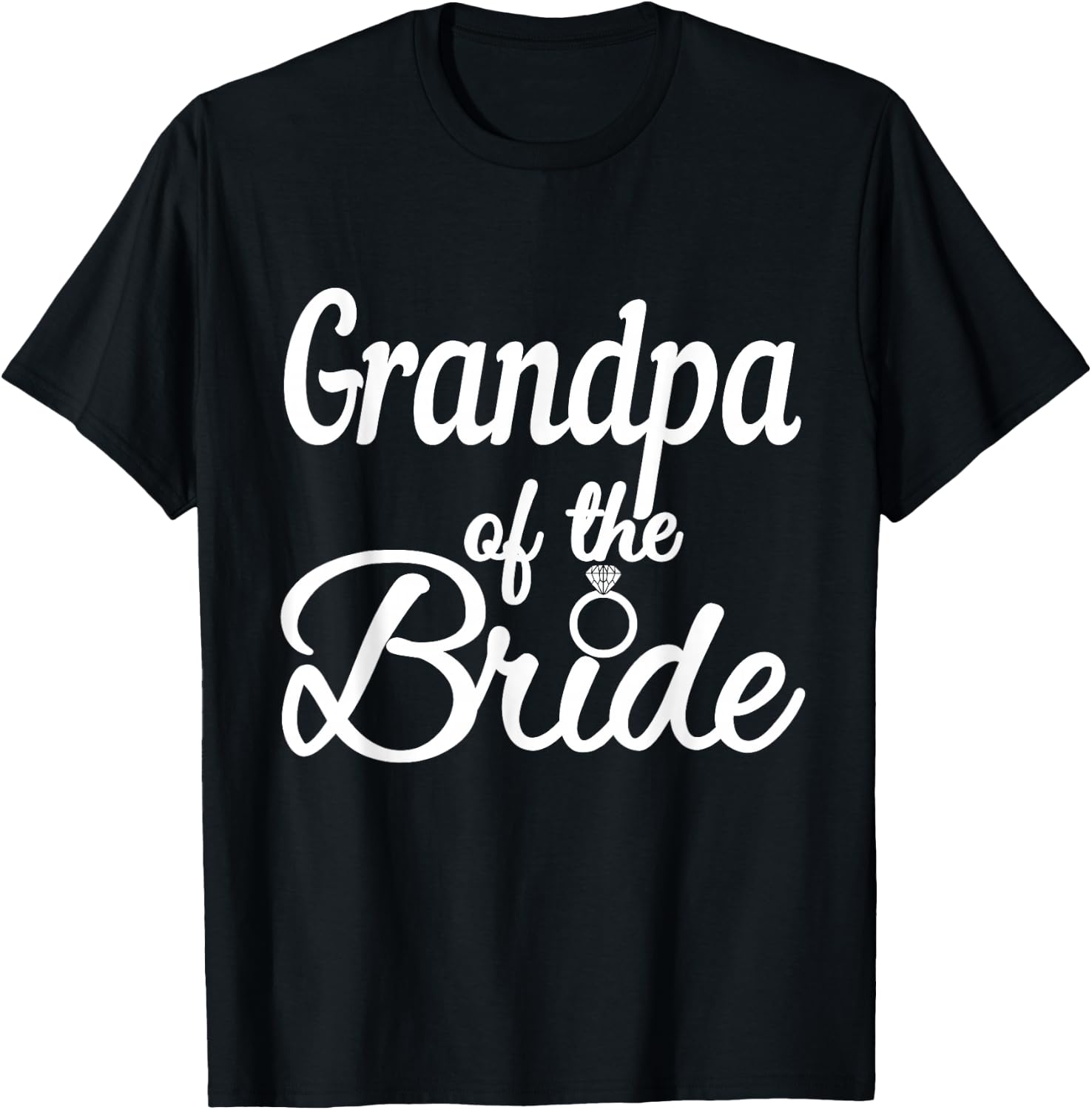 Grandpa Of The Bride, Wedding Bridal Party, Grandfather T-Shirt - T-Shirt | Black