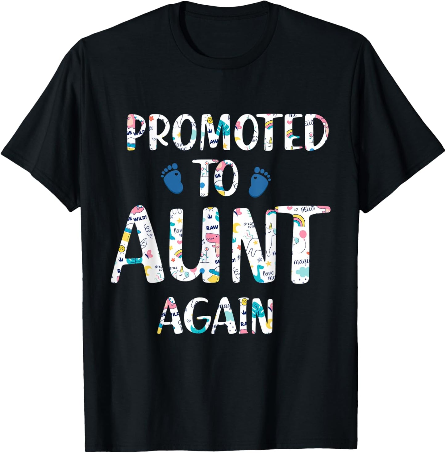 Funny Surprise Pregnancy Promoted to Auntie Again T-Shirt - T-Shirt | Black