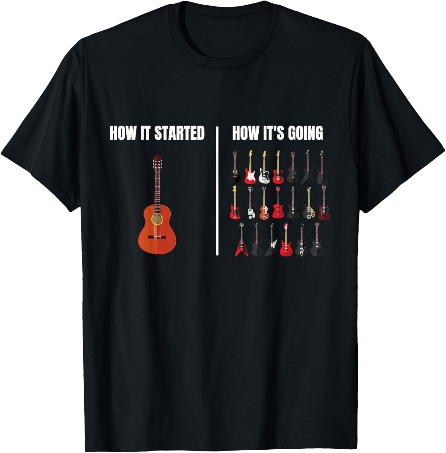 How It Started How It’s Going Music Musician Funny Guitar T-Shirt - T-Shirt | Black
