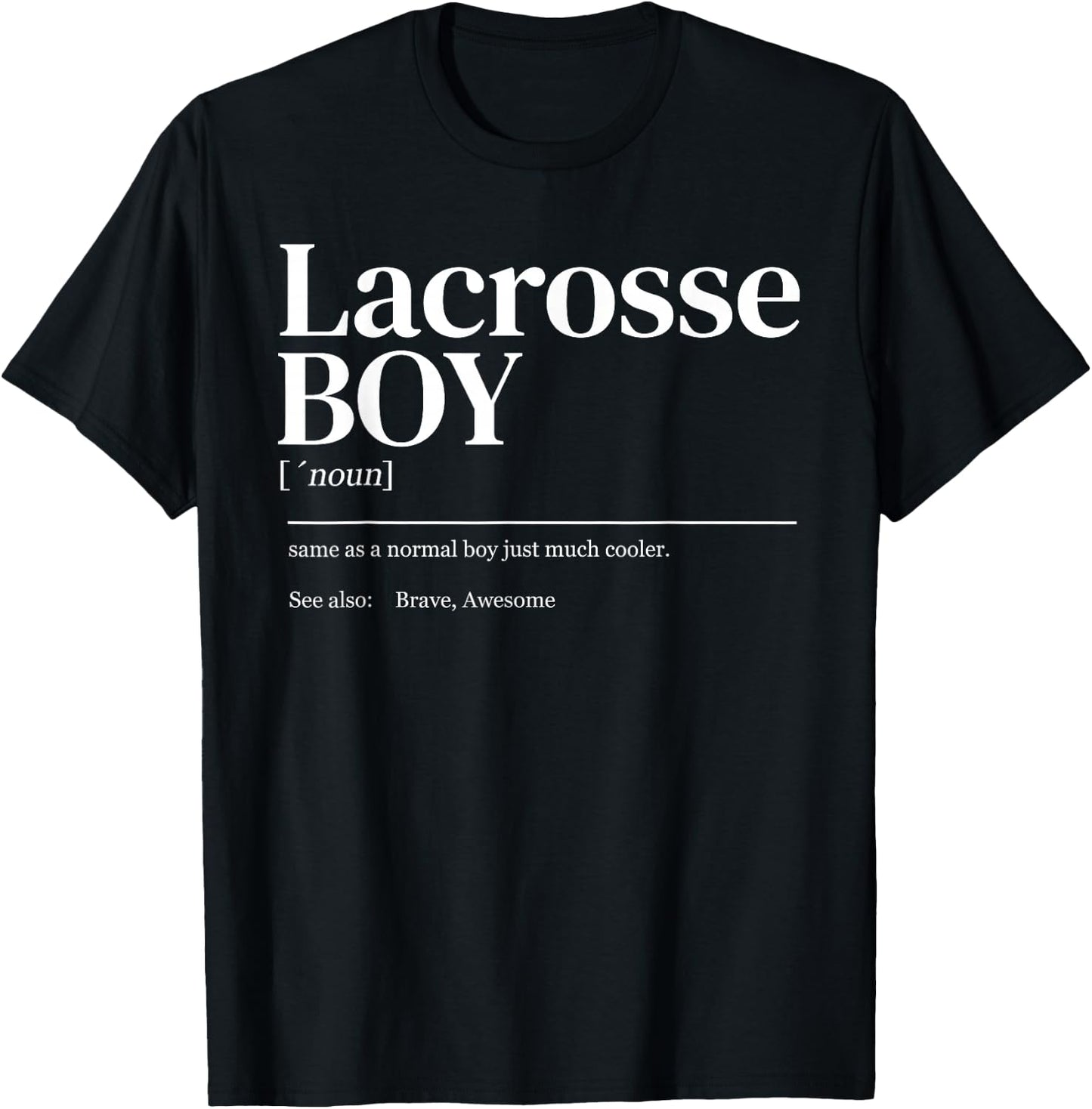 Funny Lacrosse quote definition men youth boy T-Shirt - T-Shirt | Black