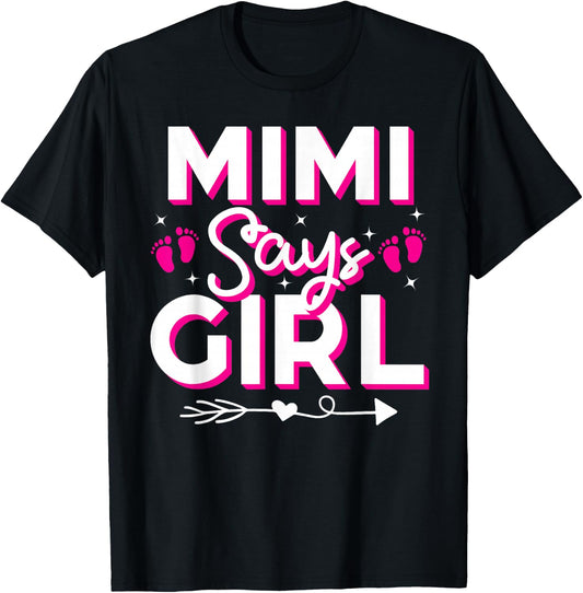 Mimi Says Girl Gender Reveal Party Family Team Pink 2024 T-Shirt - T-Shirt | Black