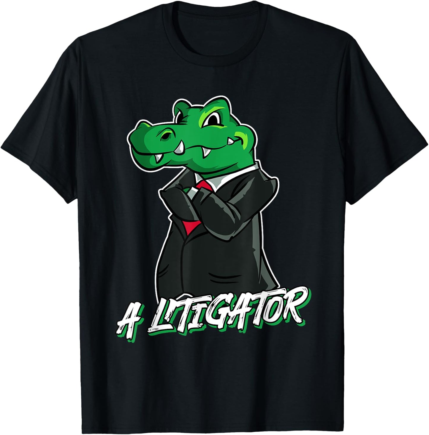 A Litigator Funny Lawyer Alligator In Suit Gift T-Shirt - T-Shirt | Black