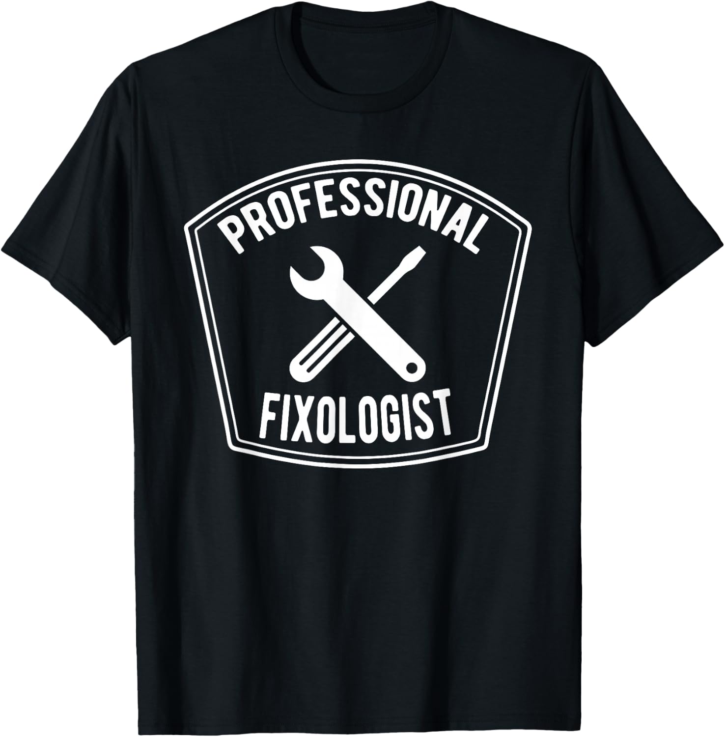 Handyman T Shirt Professional Fixologist T-Shirt - T-Shirt | Black