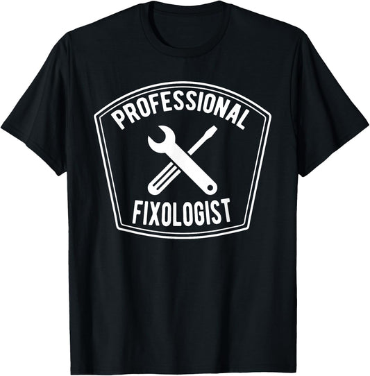 Handyman T Shirt Professional Fixologist T-Shirt - T-Shirt | Black