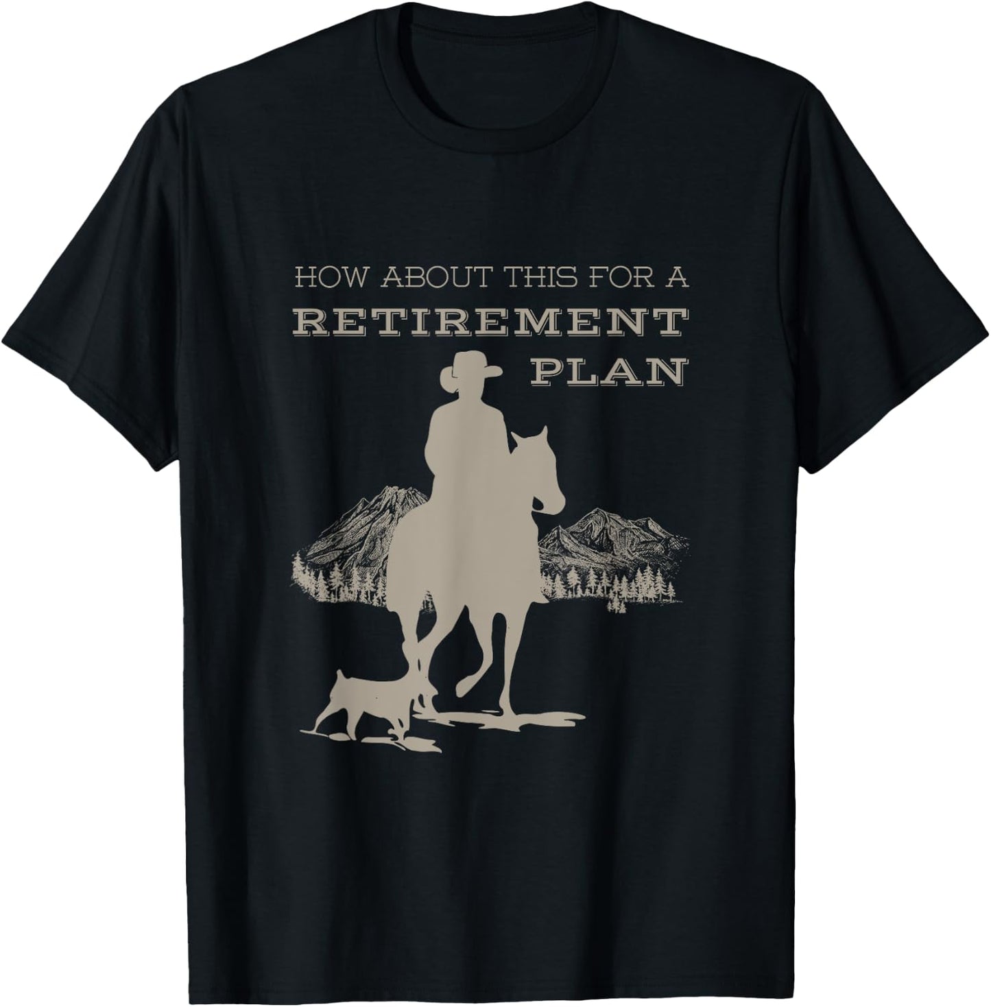 Funny Cowboy's Retirement Plan Horseback Riding T-Shirt - T-Shirt | Black