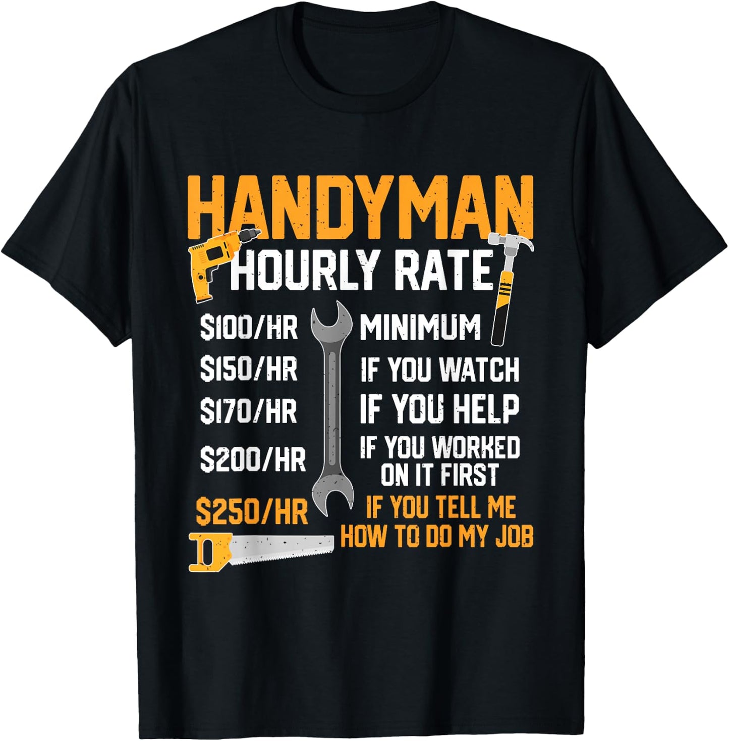 Handyman Rates Per Hour Handyman Hourly Rate Funny Mechanic T-Shirt - T-Shirt | Black