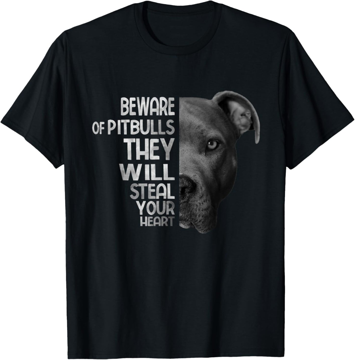 Dog Beware Of Pitbulls They Will Steal Your Heart - Pitbull T-Shirt - T-Shirt | Black