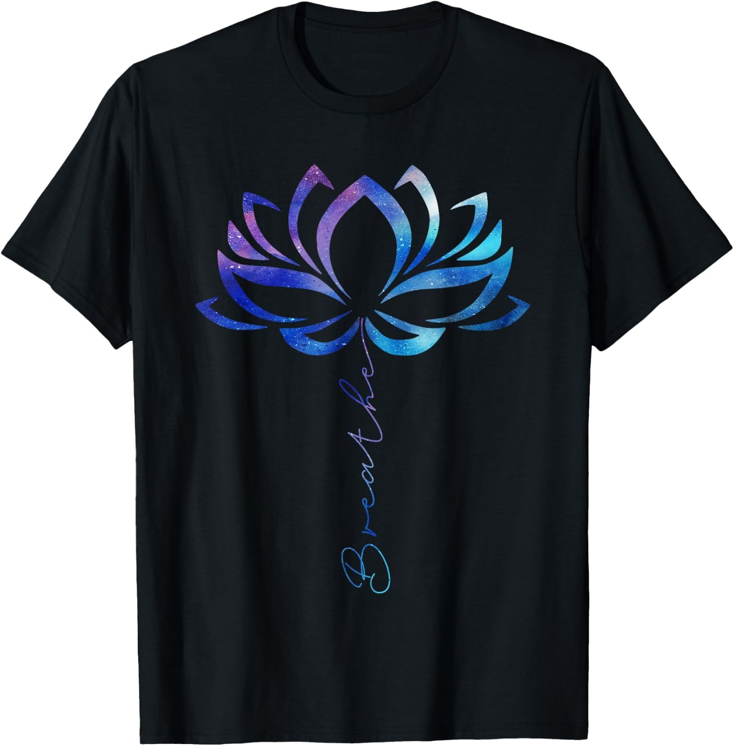 Lotus Flower Yoga Shirt Breathe Meditation Gift Peace Love T-Shirt - T-Shirt | Black