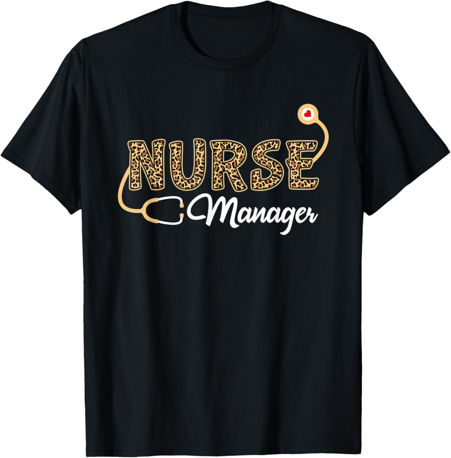 Nurse Manager Leopard Print Stethoscope Heart Nursing T-Shirt - T-Shirt | Black