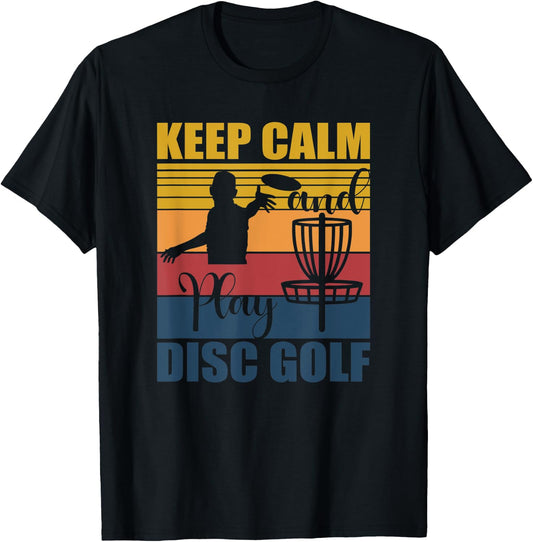 Keep calm and play disc golf for a frisbee golf fan T-Shirt - T-Shirt | Black