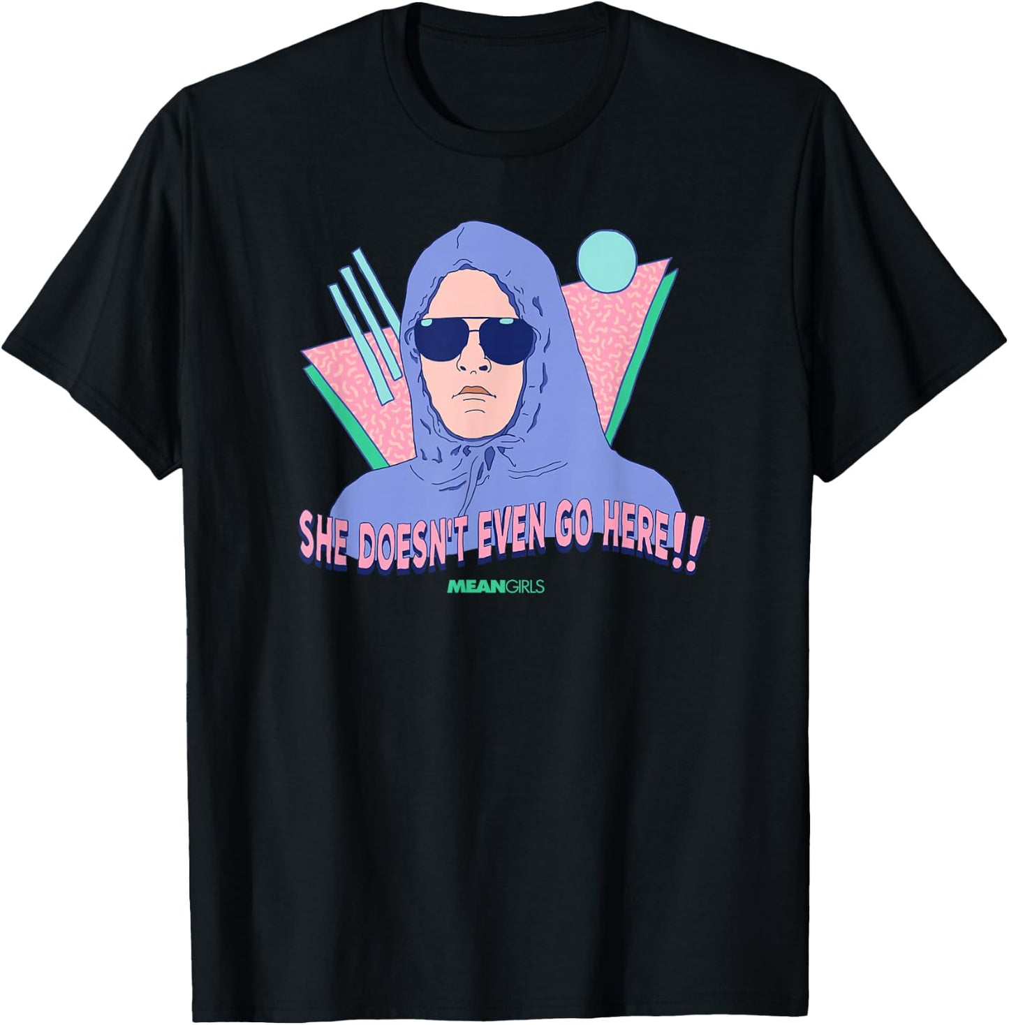 Mean Girls - She Doesn't Even Go Here T-Shirt - T-Shirt | Black