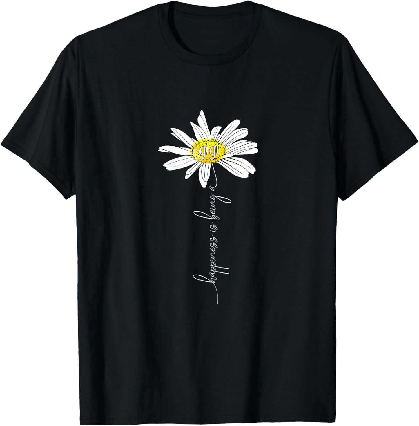 Happiness Is Being A Gigi Daisy Mother's Day Gifts T-Shirt - T-Shirt | Black