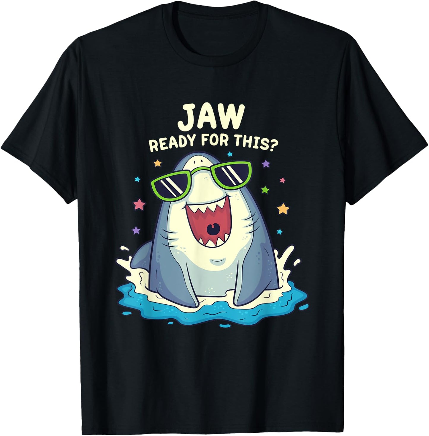 Funny Shark Shirt Jaw Ready For This Shirt Funny Shark Pun T-Shirt - T-Shirt | Black