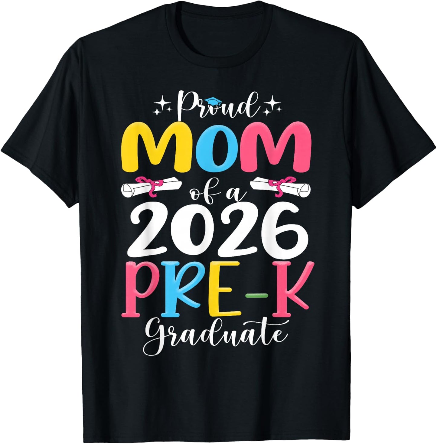 Proud mom of 2026 Pre-K Graduate Mothers Day Graduation T-Shirt - T-Shirt | Black