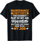 Funny Maintenance Technician The Hardest Part Of My Job T-Shirt - T-Shirt | Black
