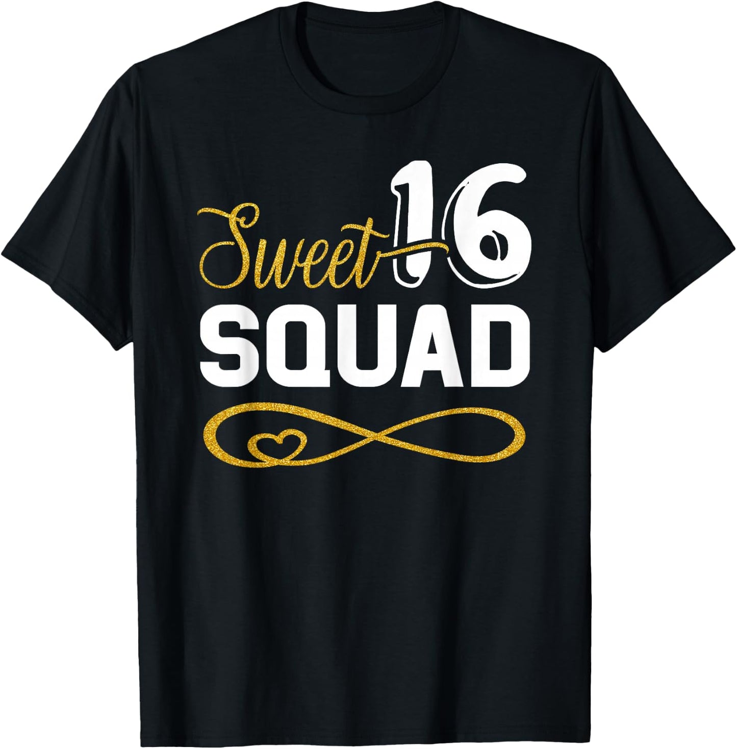 Sweet 16 Squad 16th Birthday B-Day Team Party Teenager Girl T-Shirt - T-Shirt | Black