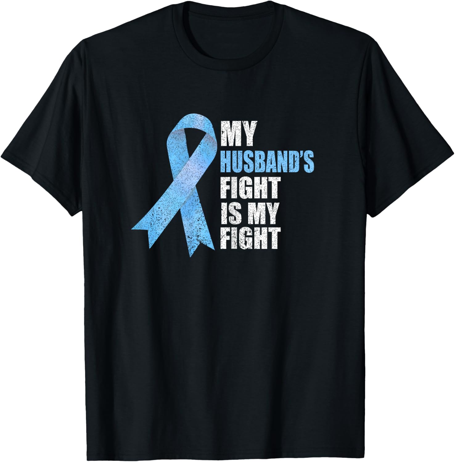 Light Blue Ribbon Supporter Wife Prostate Cancer Awareness T-Shirt - T-Shirt | Black