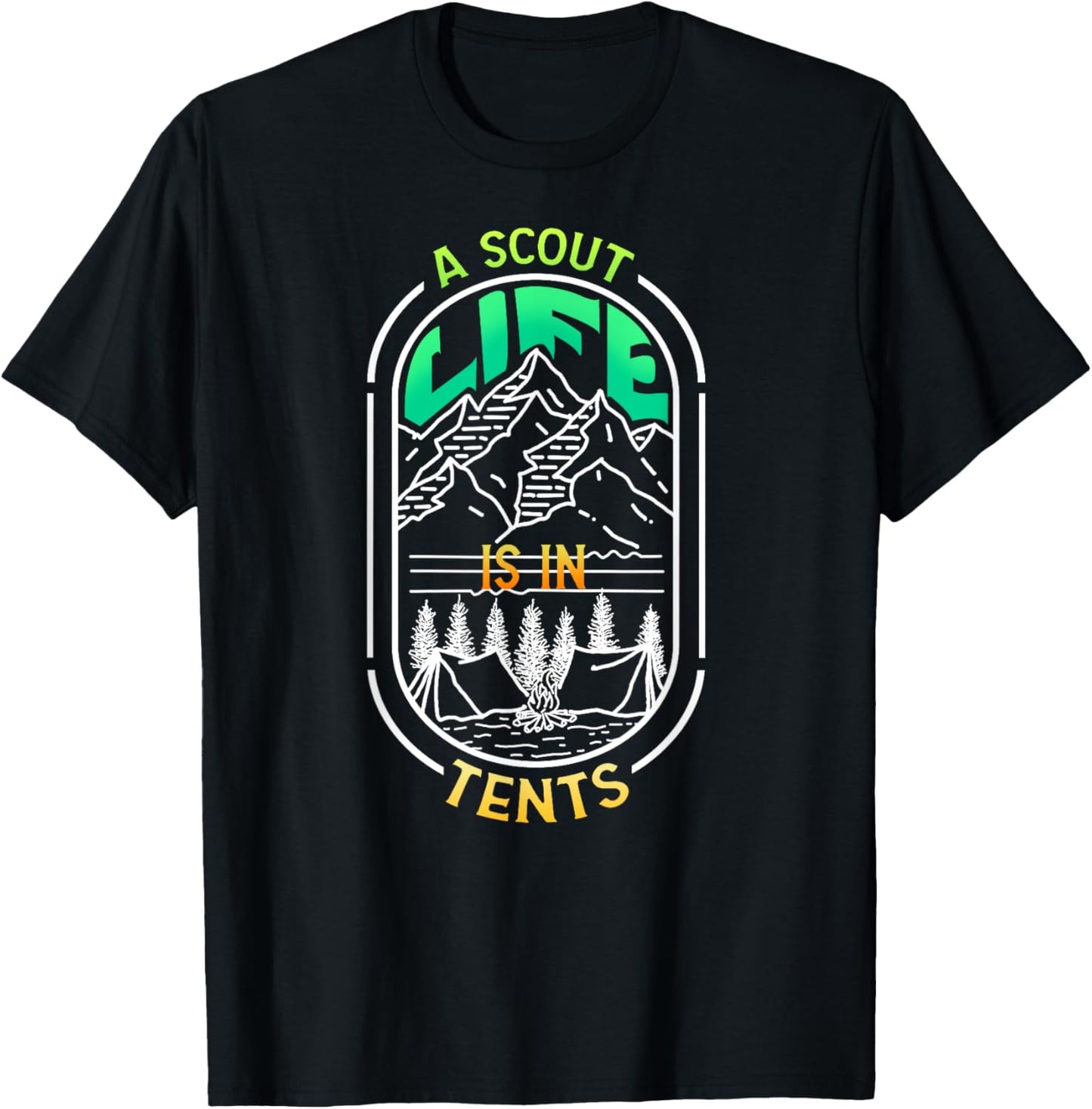 A Scout life is in Tents - Camping Hiking Lead SCOUTING T-Shirt - T-Shirt | Black