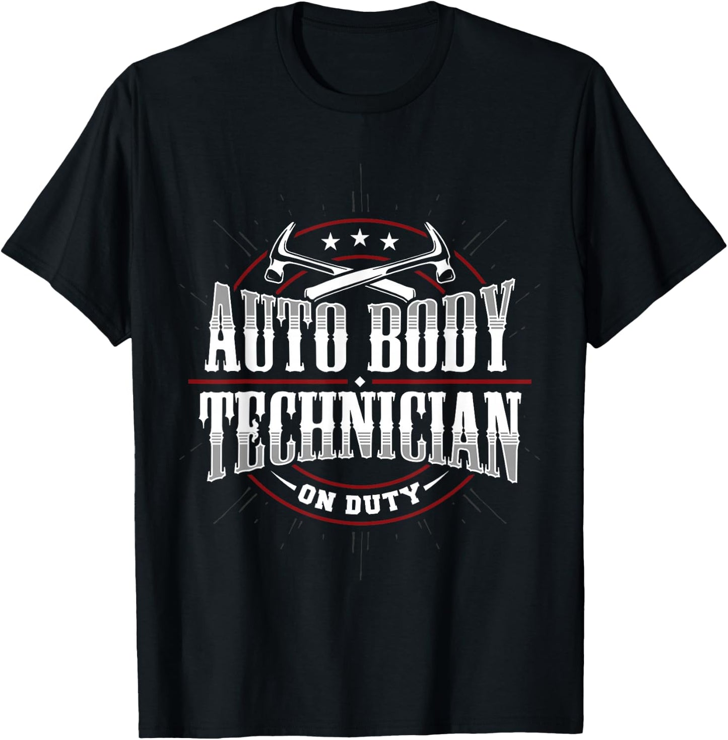 Auto Body Technician On Duty Painter Repair Funny Apparel T-Shirt - T-Shirt | Black